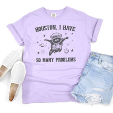 Load image into Gallery viewer, PREORDER: Houston I Have So Many Problems Graphic Tee
